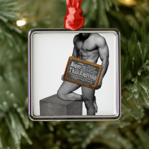 SlipperyJoe's Thanksgiving tradition muscular male Metal Tree Decoration