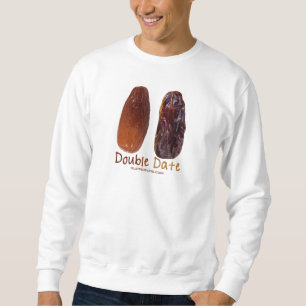 SlipperyJoe's two dates shrivelled wrinkled prunes Sweatshirt
