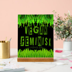 SlipperyJoe's vegan feminist attention-grabbing br Acrylic Sign