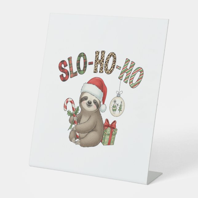 Slo Ho Ho Xmas Sloth Pedestal Sign (Front)