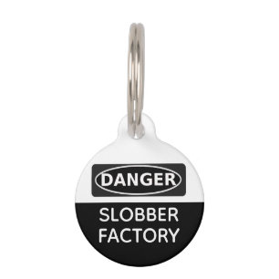 Slobber factory pet tag