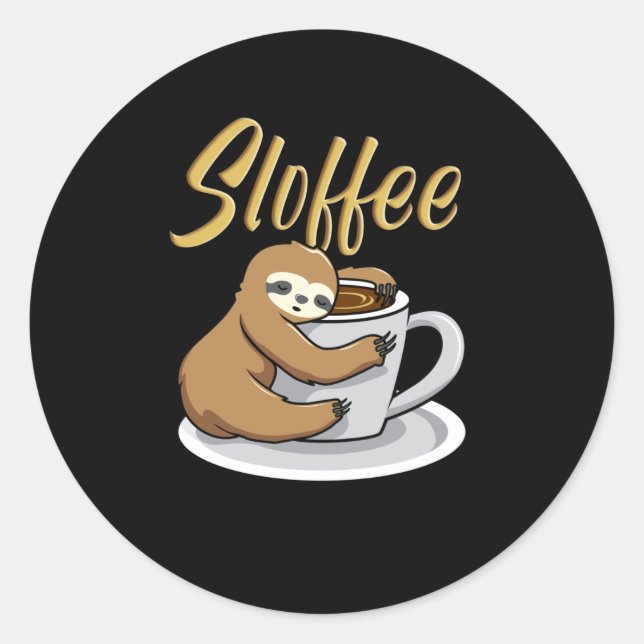 Sloffee Funny Sloth Coffee Mug Classic Round Sticker (Front)