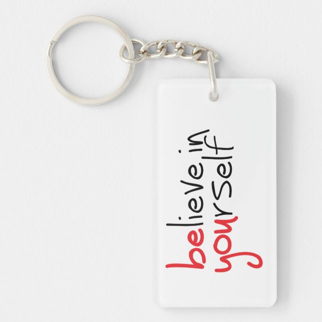 Slogan Believe in yourself. Believe in yourself Key Ring (Front)