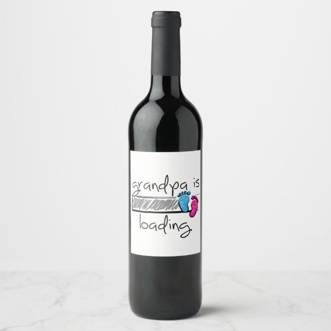 Slogan grandpa is loading. Become Grandpa. Wine Label (Front)