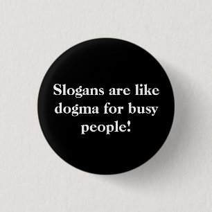 Slogans. 3 Cm Round Badge