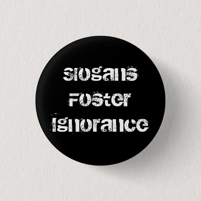 Slogans 3 Cm Round Badge (Front)