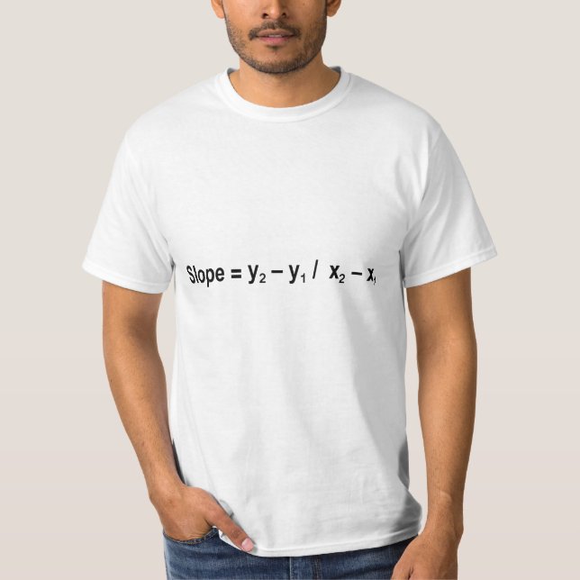 Slope Formula Math Mathematical Physics T-Shirt (Front)