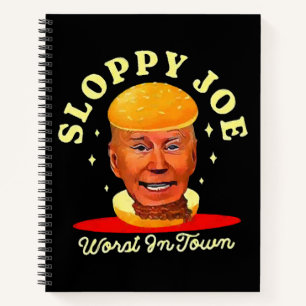 Sloppy Joe Biden Anti President Notebook