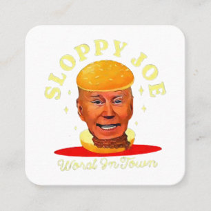 Sloppy Joe Biden Anti President Square Business Card