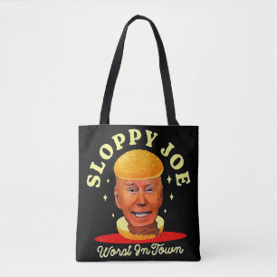 Sloppy Joe Biden Anti President  Tote Bag