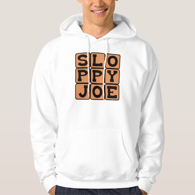 Sloppy Joe, Comfort Food Sandwich Hoodie (Front)