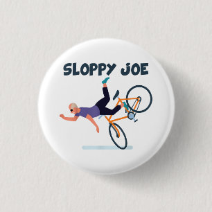 Sloppy Joe Funny Biden Shirt Sloppy Joe Biden Funn 3 Cm Round Badge