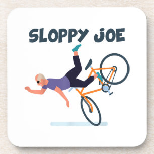 Sloppy Joe Funny Biden Shirt Sloppy Joe Biden Funn Coaster