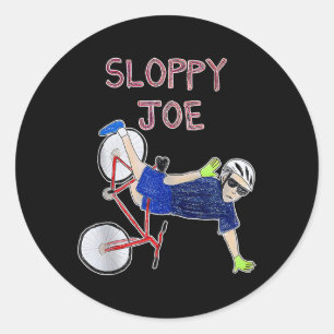 Sloppy Joe Funny Biden Sloppy Joe Biden Funny Usa Classic Round Sticker