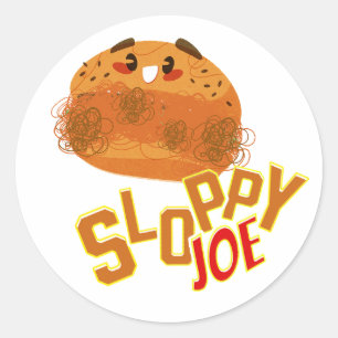 Sloppy Joe Sandwich Funny & Cute Sloppy Joe Classic Round Sticker