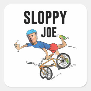 Sloppy Joe Tee Running The Country Is Like Riding  Square Sticker