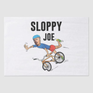 Sloppy Joe Tee Running The Country Is Like Riding Tissue Paper