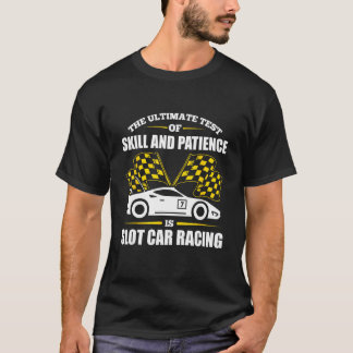 Slot Car Racing Slot Car Racers Slot Car Racing En T-Shirt