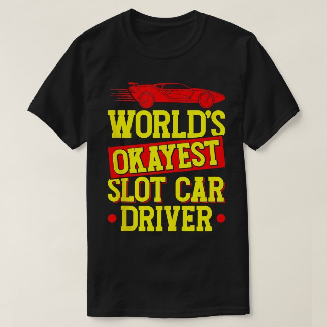 Slot Car Racing Worlds Okayest Slot Car Driver Tan T-Shirt (Design Front)