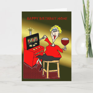 SLOT MACHINE HAPPY BIRTHDAY MOM CARD