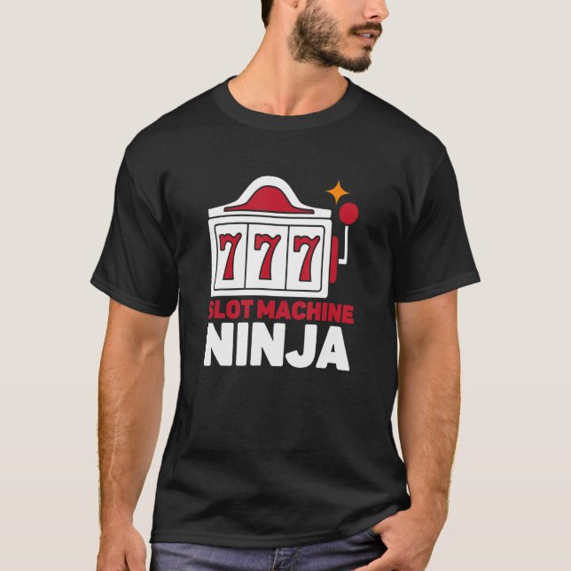 Slot Machine Ninja Casino Player Gambling T-Shirt (Front)