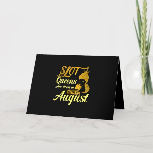 Slot Machine Queen August Birthday Card (Front)