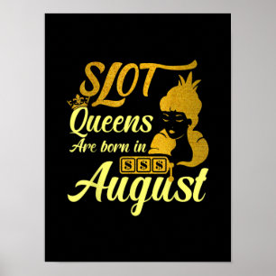 Slot Machine Queen August Birthday Poster