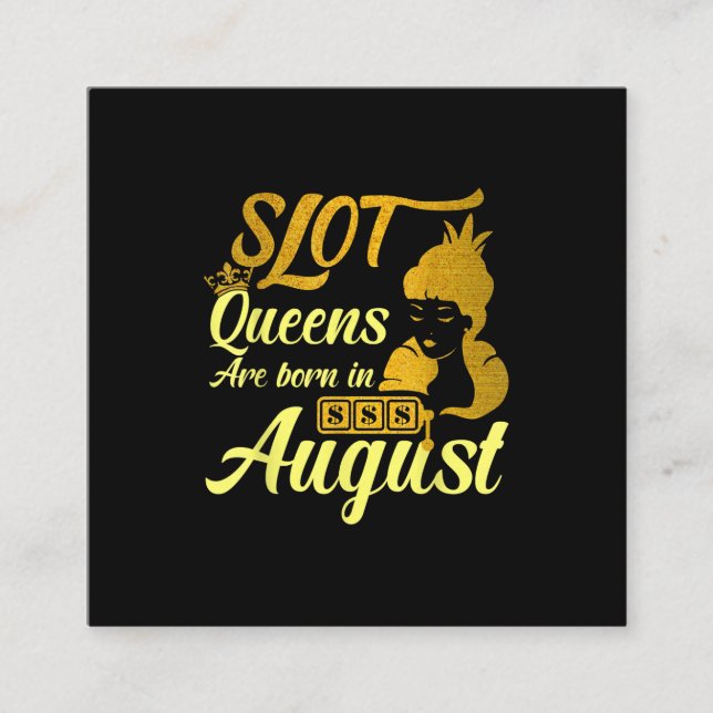 Slot Machine Queen August Birthday Square Business Card (Front)