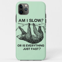 Sloth am I slow?