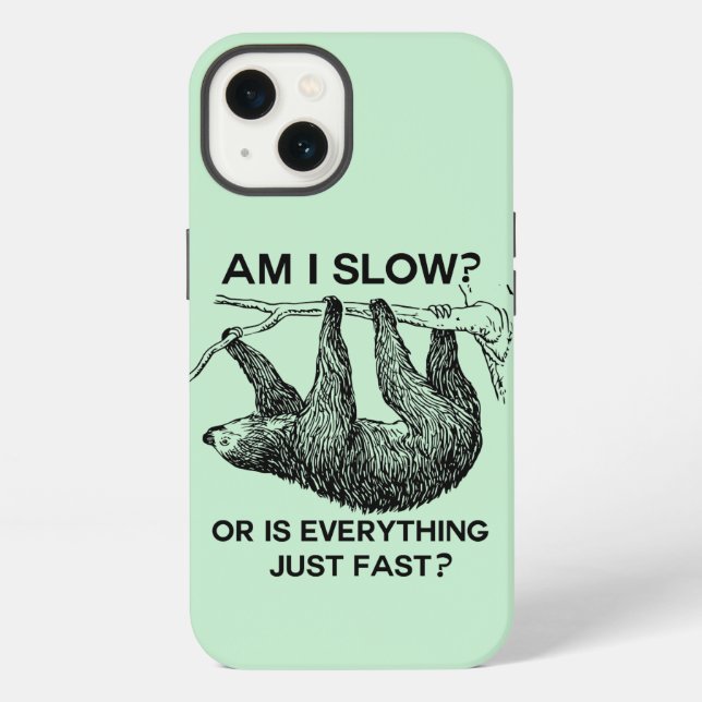 Sloth am I slow?  iPhone Case (Back)
