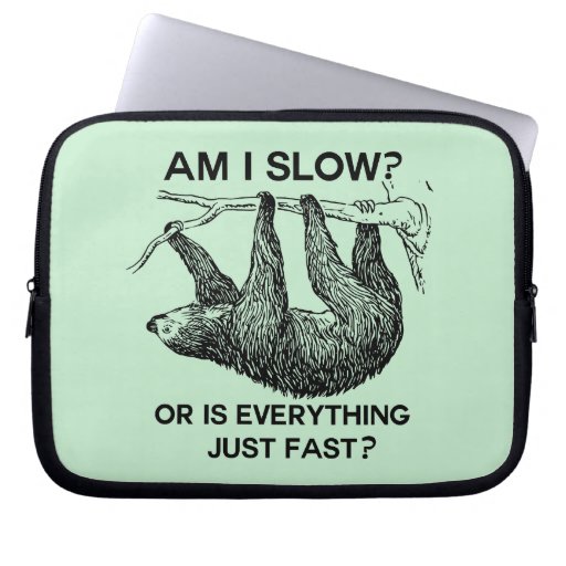 Image of Sloth Am I Slow? Laptop Sleeve