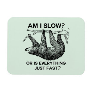 Sloth Am I Slow? Magnet