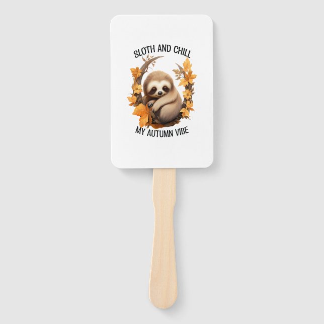 Sloth and Chill My Autumn Vibe Hand Fan (Front)