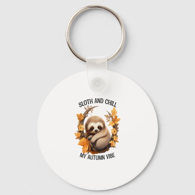 Sloth and Chill My Autumn Vibe Key Ring (Front)