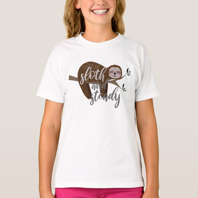 Sloth and Steady T-Shirt (Front)