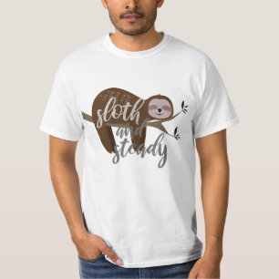 Sloth and Steady T-Shirt