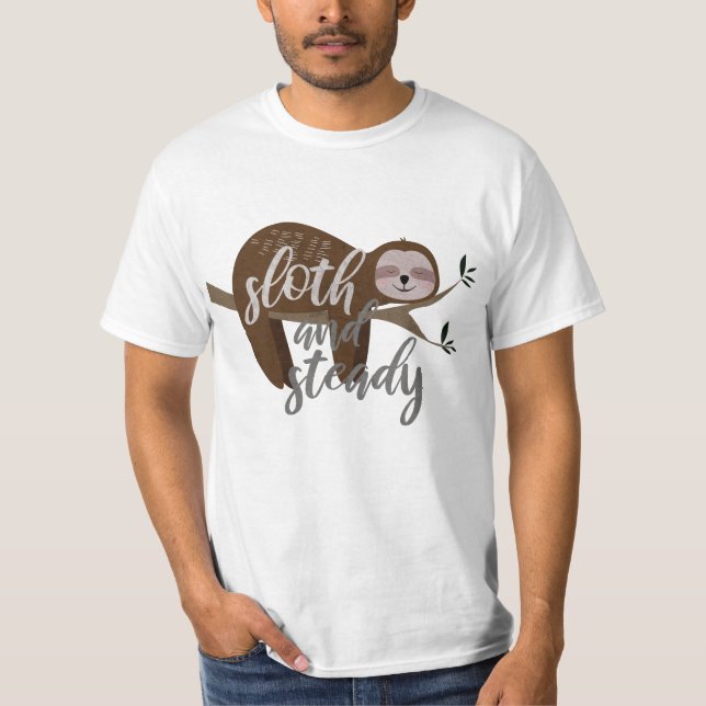 Sloth and Steady T-Shirt (Front)