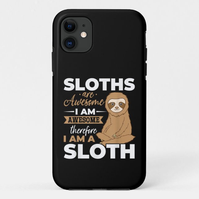 Sloth Animals Sloths are Awesome Case-Mate iPhone Case (Back)