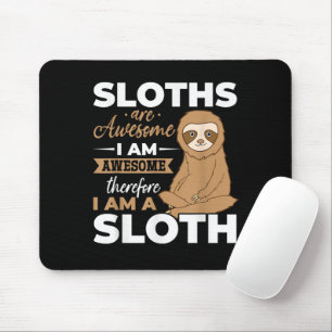 Sloth Animals Sloths are Awesome Mouse Mat