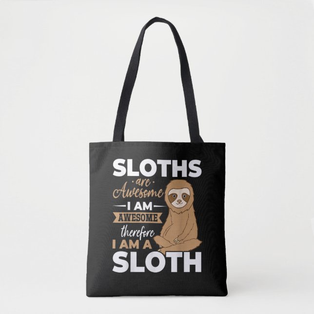 Sloth Animals Sloths are Awesome Tote Bag (Front)