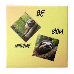 Sloth "Be You Unique", Tile