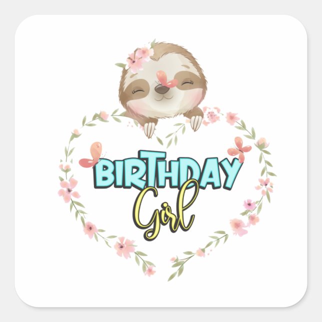 Sloth Birthday Girl Sloth Lovers Gifts Square Sticker (Front)