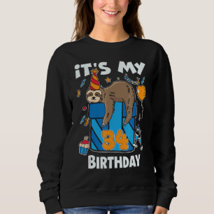 Sloth Birthday Him & Her 34 Years Old Men & Women Sweatshirt