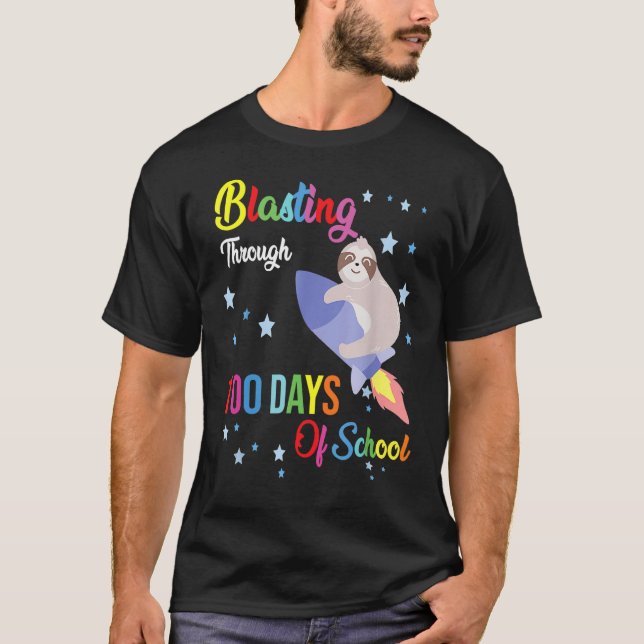 Sloth Blasting Through 100 Days Of School 100th Da T-Shirt (Front)