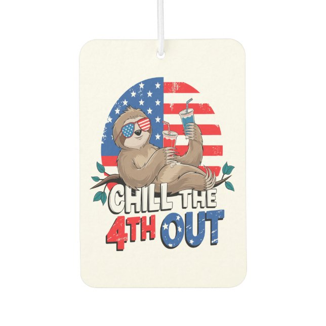 Sloth Chill the 4th out Patriotic USA Car Air Freshener (Front)