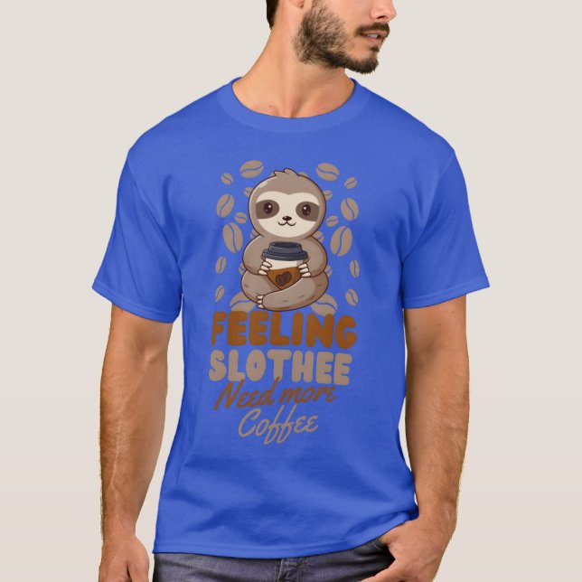 Sloth Coffee Cafe Sloth needs coffee retro T-Shirt (Front)