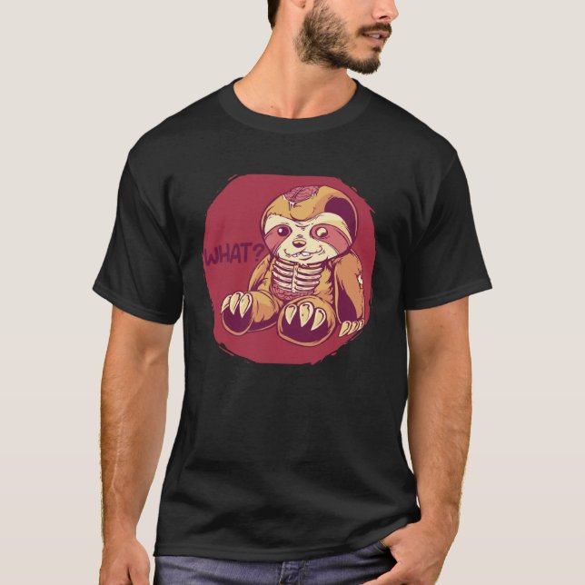 Sloth Creepy Horror Murderous Sloths What T-Shirt (Front)
