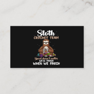 Sloth Crochet Team Speed Doesn't Matter Business Card