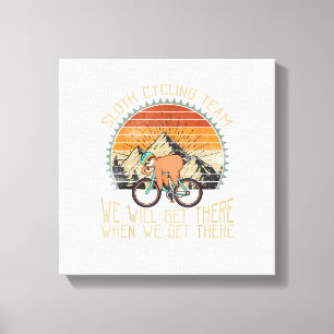 Sloth Cycling Team We Well Get There When We Get T Canvas Print
