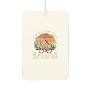 Sloth Cycling Team We Well Get There When We Get T Car Air Freshener